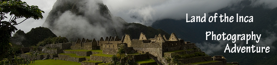 Explore the Peruvian Andes, Land of the Inca with Nature Photography Adventures